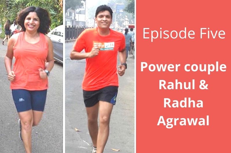 Running Nirvana and Nutrition Nuances with Power Couple Rahul and Radha Agrawal